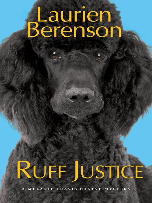 Title details for Ruff Justice by Laurien Berenson - Available